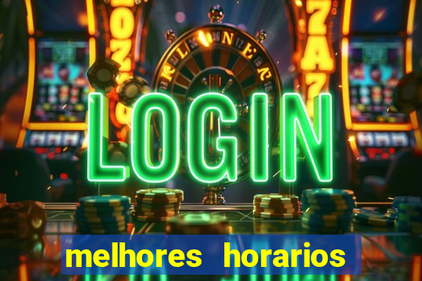 melhores horarios pagantes fortune tiger